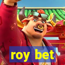 roy bet